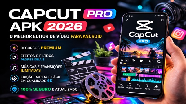 capcut pro apk 2026 baixar